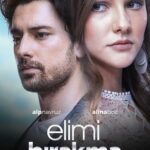 دانلود سریال دستمو رها نکن Elimi Birakma با زیرنویس فارسی