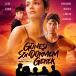 دانلود فیلم باید آفتاب رو خاموش کنم Gunesi Sondurmem Gerek