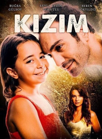 دانلود سریال دخترم kizim با زیرنویس فارسی