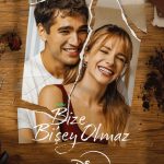 دانلود سریال برایمان اتفاقی نمیافتد Bize.Bir Sey.Olmaz با زیرنویس فارسی