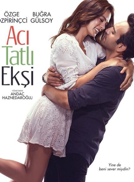 دانلود فیلم تلح شیرین Aci Tatli Eksi 2017 با زیرنویس فارسی